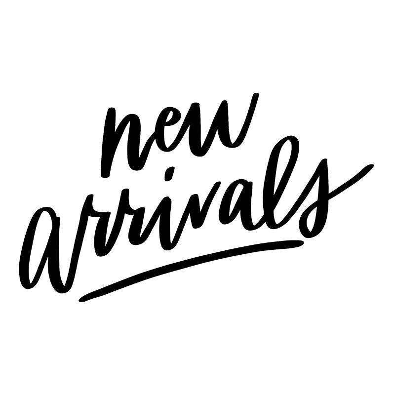 NEW ARRIVALS